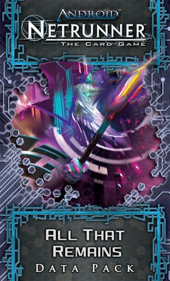 ANDROID: NETRUNNER The Card Game - All That Remains - Data Pack 5