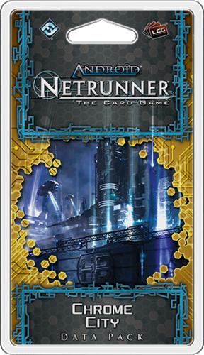 ANDROID: NETRUNNER The Card Game - Chrome City - Data Pack 3