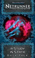 ANDROID: NETRUNNER The Card Game - A STUDY IN STATIC - Data Pack 4