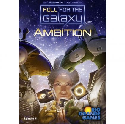 ROLL FOR THE GALAXY: AMBITION