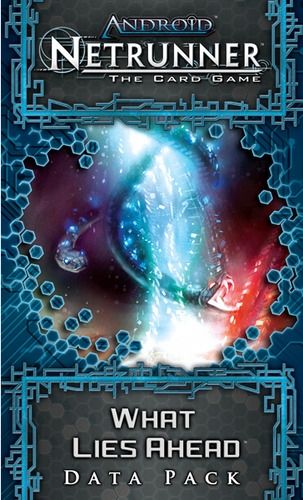 ANDROID: NETRUNNER The Card Game - WHAT LIES AHEAD - Data Pack 1