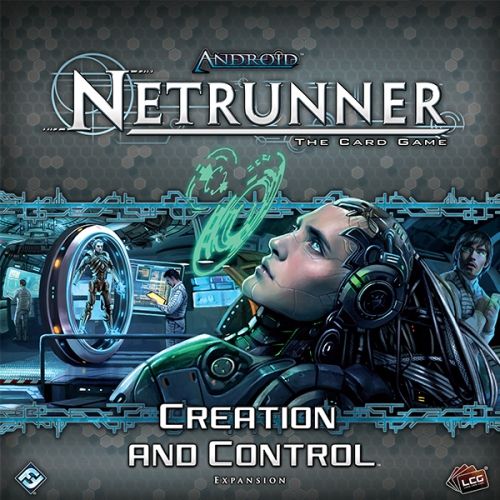 ANDROID: NETRUNNER The Card Game - CREATION AND CONTROL - Expansion