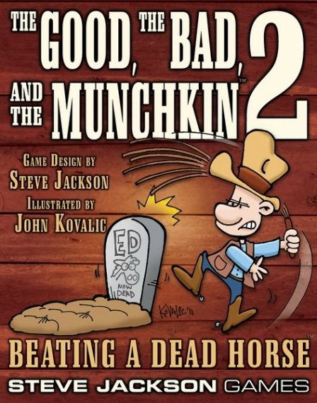 THE GOOD, THE BAD, THE MUNCHKIN 2 - BEATING A DEAD HORSE - EXPANSION