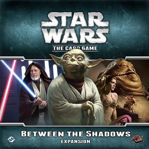 STAR WARS The Card Game - BETWEEN THE SHADOWS - Expansion
