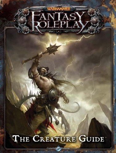 WARHAMMER FANTASY ROLEPLAY - THE CREATURE GUIDE