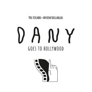 DANY GOES TO HOLLYWOOD