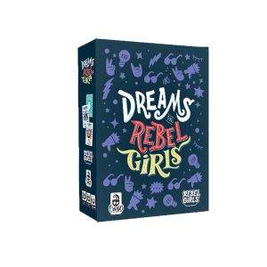 DREAMS FOR REBEL GIRLS