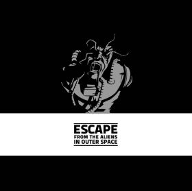 ESCAPE FROM THE ALIENS IN OUTHER SPACE
