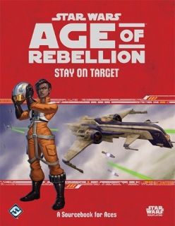 STAR WARS AGE OF REBELLION - STAY ON TARGET